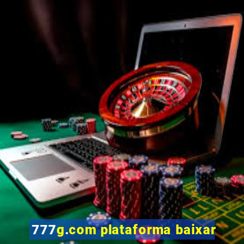 777g.com plataforma baixar